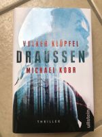 Wie neu: Volker Klüpfel, Michael Korb Draußen, Thriller, Buch Niedersachsen - Löningen Vorschau