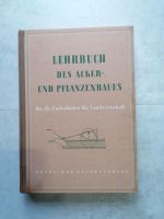 DDR  Schulbuch Lehrbuch Ackerbau Pflanzenbau 1956 Fachschule Land Chemnitz - Schloßchemnitz Vorschau