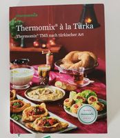 Thun A la Turka Kochbuch türkisch Nordrhein-Westfalen - Troisdorf Vorschau