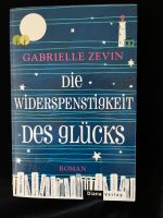 Die Widerspenstigkeit des Glücks Gabrielle Zevin München - Schwanthalerhöhe Vorschau