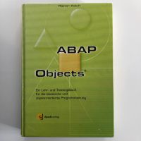 ABAP Objects | Rainer Kelch | ISBN 9783932588570 Bayern - Merching Vorschau