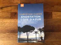 Christine Cazon Endstation Côte d‘Azur KiWi Taschenbuch München - Schwabing-West Vorschau