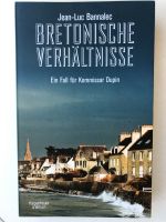 Bretonische Verhältnisse  ein Fall für Kommissar Dupin  Bannalec Hessen - Bad Nauheim Vorschau