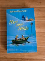 Buch, Roman, Hart aber Hilde, Bettina Haskamp Bayern - Offenberg Vorschau