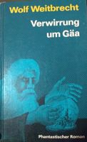 SUCHE Buch „Verwirrung um Gäa“ von Wolf Weitbrecht Sachsen - Görlitz Vorschau