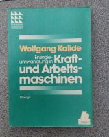 Energieumwandlung in Kraft- und  Arbeitsmaschinen,Kalide Wolfgang Nordrhein-Westfalen - Recklinghausen Vorschau