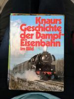 Knaurs Geschichte der Dampfeisenbahn Bochum - Bochum-Südwest Vorschau