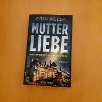 Mutterliebe von Erin Kelly Dortmund - Eving Vorschau