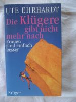 Die Klügere gibt nicht mehr nach: Frauen sind einfach besser Buch Rheinland-Pfalz - Birkenheide Vorschau