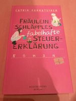 Fräulein Schläpples fabelhafte Steuererklärung - Catrin Barnstein Bayern - Illschwang Vorschau