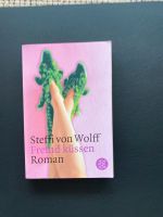 Fremd küssen, Steffi von Wolff, Roman Rheinland-Pfalz - Zweibrücken Vorschau