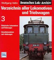 Verzeichnis aller Lokomotiven und Triebwagen. Band 3 Bayern - Wiesentheid Vorschau