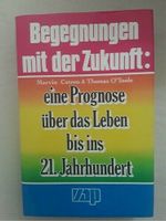 Buch: Begegnungen mit der Zukunft: eine Prognose über das Leben München - Schwabing-West Vorschau