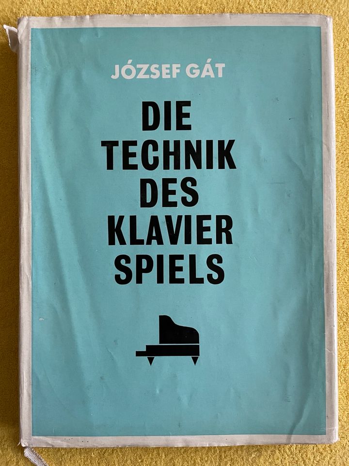 Die Technik des Klavierspiels von J. Gát in Dresden