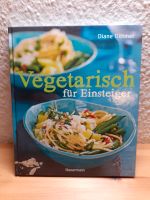 Diane Dittmer - Vegetarisch für Einsteiger Kochbuch Dresden - Blasewitz Vorschau