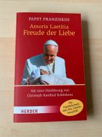 Sachbuch: Freude der Liebe - Papst über Sexualität, Ehe, Familie Nordrhein-Westfalen - Ratingen Vorschau
