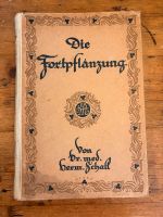 ❤️ Antiquiert: Die Fortpflanzung v. Hermann Schall ❤️ Nordrhein-Westfalen - Stolberg (Rhld) Vorschau