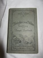 Buch Zwischen zwei Welten Erzählung v. Joseph Lambinet 1921 Hessen - Taunusstein Vorschau