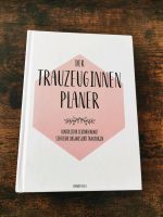 Buch Der Trauzeuginnen Planer von Bonbon Villa Bayern - Pocking Vorschau