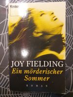 Ein mörderischer Sommer - Joy Fielding Rheinland-Pfalz - Ludwigshafen Vorschau