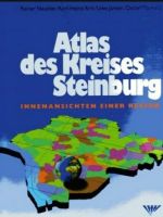 Atlas des Kreises Steinburg - Innenansichten einer Region WIE NEU Schleswig-Holstein - Itzehoe Vorschau