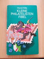 kleine Philatelisten Fibel Horst Hille DDR Buch Leipzig - Holzhausen Vorschau