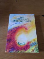 Buch "Die Hebammensprechstunde" Dresden - Großzschachwitz Vorschau