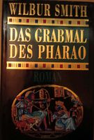 Das Grabmal des Pharao von Wilbur Smith Bayern - Mühldorf a.Inn Vorschau