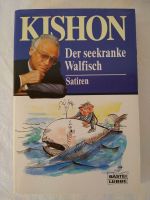 signiert, org. Ephraim Kishon: Der see kranke Walfisch Frankfurt am Main - Fechenheim Vorschau