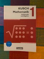 Kusch Mathematik - Arithmetik und Algebra Hamburg-Nord - Hamburg Barmbek Vorschau