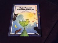 Kinderbuch Kein Mensch hat was gemerkt von M. Schlüter Rheinland-Pfalz - Neuwied Vorschau