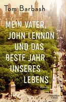 Barbash: Mein Vater, John Lennon u. das beste Jahr unseres Lebens Thüringen - Weimar Vorschau