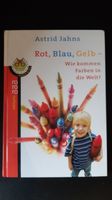 Rot, Blau, Gelb - Wie kommen Farben in die Welt? ‎ 978-3499212895 Brandenburg - Planebruch Vorschau