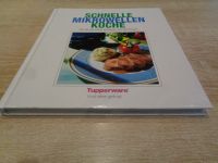 Schnelle Mikrowellenküche Tupperware Kochbuch Buch Neuwertig Saarland - Schiffweiler Vorschau