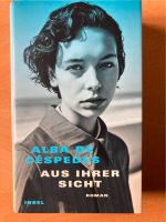 Aus ihrer Sicht - Alba de Céspedes | neu Sachsen - Ostritz Vorschau