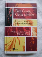 DER GROSSE GEIST SPRICHT - Reden berühmter  Indianerhäuptlinge Rheinland-Pfalz - Sinzig Vorschau