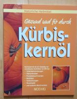 Buch: Gesund und fit durch Kürbis - Kernöl Bayern - Kleinostheim Vorschau