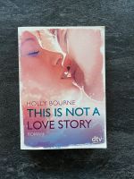 This Is Not A Love Story - Holly Bourne Sachsen - Meerane Vorschau
