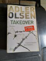 TAKEOVER. Und sie dankte den Göttern ...: Thriller Adler-Olsen Baden-Württemberg - Sinsheim Vorschau