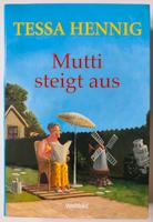Tessa Hennig Mutti steigt aus Roman Unterhaltung Buch Bayern - Marktoberdorf Vorschau