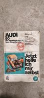 Audi 80 B1 jetzt helfe ich mir selbst Reperaturleidfaden Sachsen-Anhalt - Oebisfelde-Weferlingen Vorschau