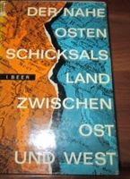 Oberst Dr. I. Beer - Der nahe Osten Schicksalsland Zwischen ost Nordrhein-Westfalen - Dülmen Vorschau