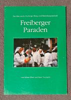 Freiberg Erzgebirge Bergparade Knappschaft Buch Sabine Ebert 1992 Sachsen - Freiberg Vorschau