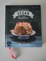 Vegan backen | 70 Kuchen- und Tortenrezepte Düsseldorf - Gerresheim Vorschau