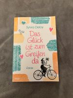 Das Glück ist zum Greifen da - Sylvia Deloy - Buch/Roman Sachsen-Anhalt - Egeln Vorschau