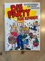 Kinderbuch „Die Party für Kinder“ / Ein Riesenspaß für Groß… Bayern - Wunsiedel Vorschau