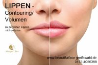 Lippenunterspritzung Lippenvolumen Lippenkontur mit Hyaluron Mecklenburg-Vorpommern - Greifswald Vorschau