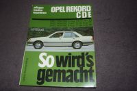 Reparaturanleitung Reparaturbuch Opel Rekord C/D/E erstklassig Rheinland-Pfalz - Kaiserslautern Vorschau