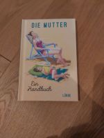 Die Mutter - ein Handbuch Bayern - Gaimersheim Vorschau