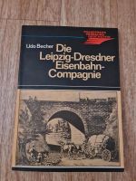 Die Leipzig-Dresdner Eisenbahn Compagnie Leipzig - Paunsdorf Vorschau